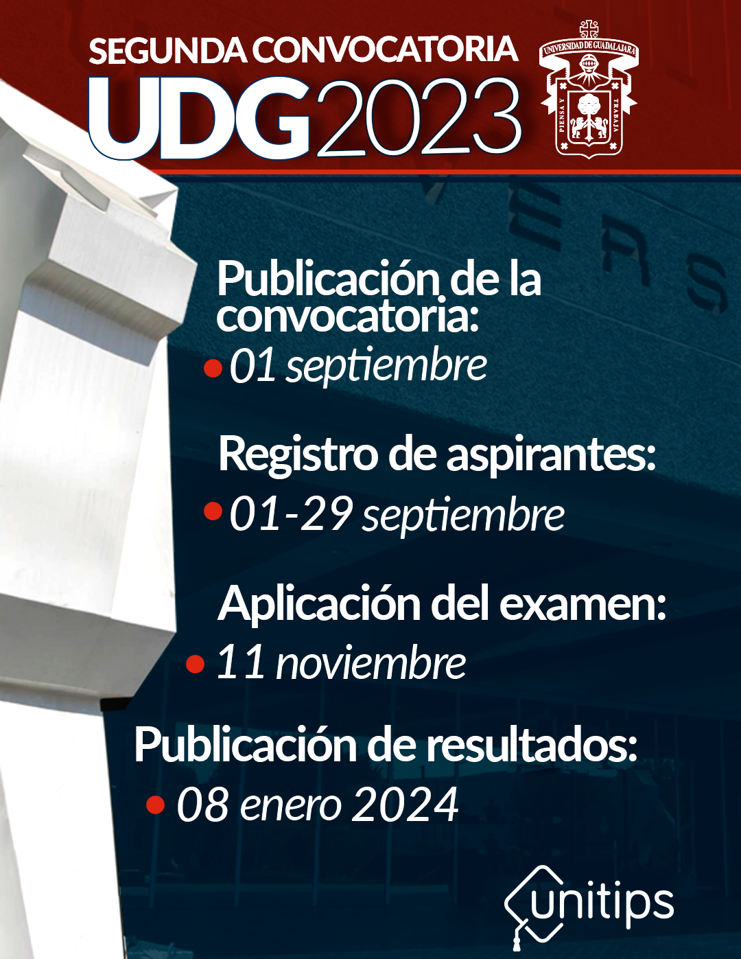 Publicación de la convocatoria: 1 de septiembre Registro de aspirantes: 01 - 29 de septiembre Aplicación del examen: 11 de noviembre Publicación de resultados: 08 de enero 2024