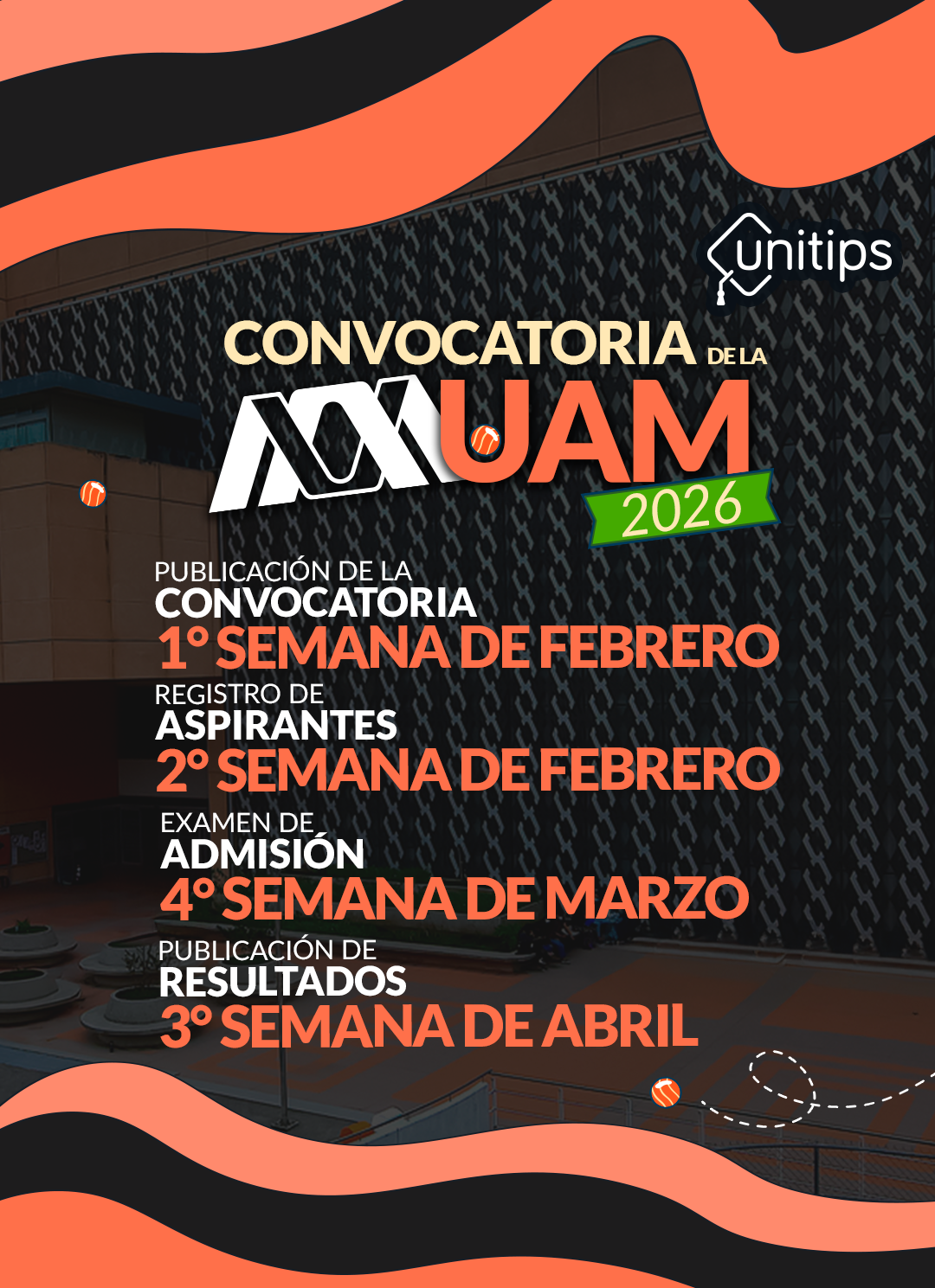 Convocatoria: 1° semana de febrero. Registro: 2° semana de febrero Examen: 4° semana de marzo. Resultados: 3° semana de abril