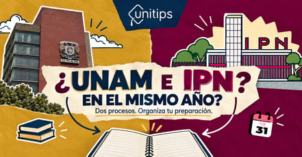 UNAM e IPN: dos procesos de admisión en el mismo año
