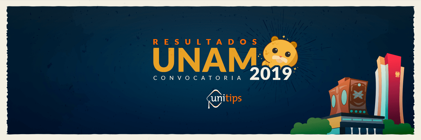 Resultados del examen UNAM 2019