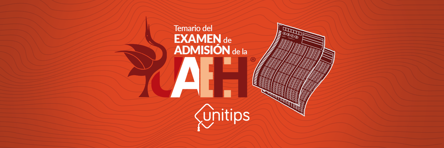 Temario del examen de admisión de la UAEH