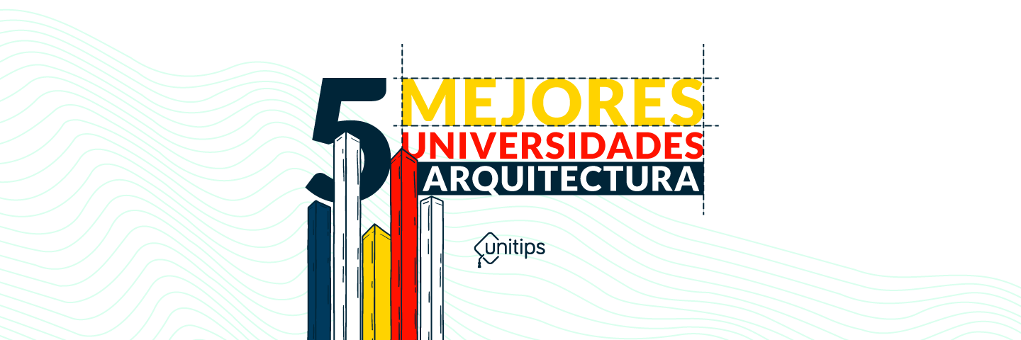 Top 5: Mejores universidades de Arquitectura en México 2023