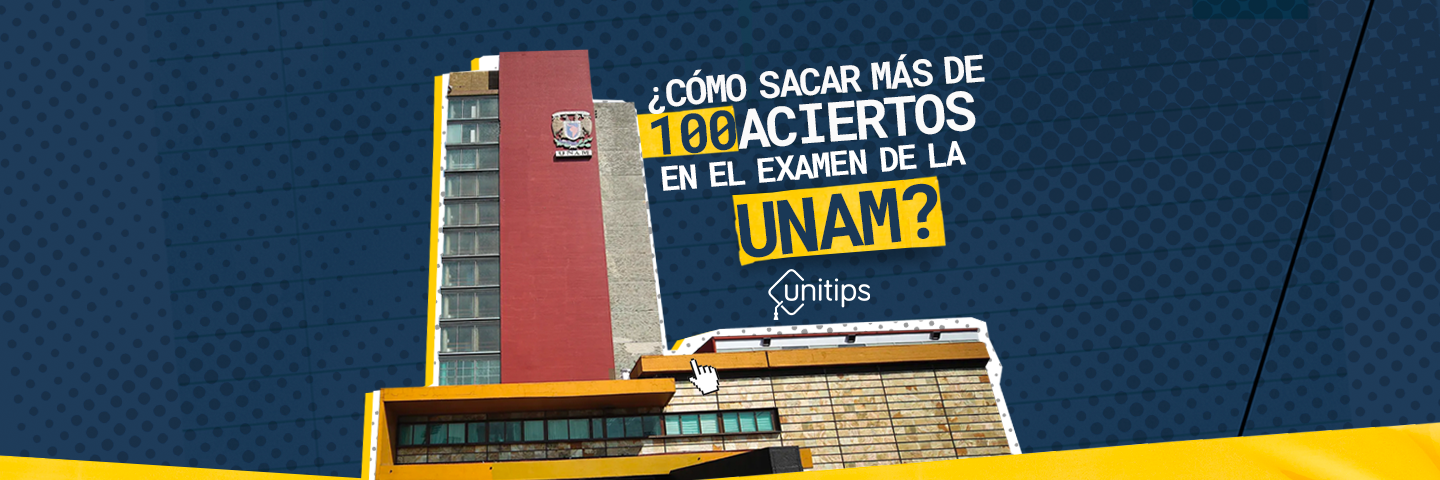 sacar-100-puntos-examen-unam