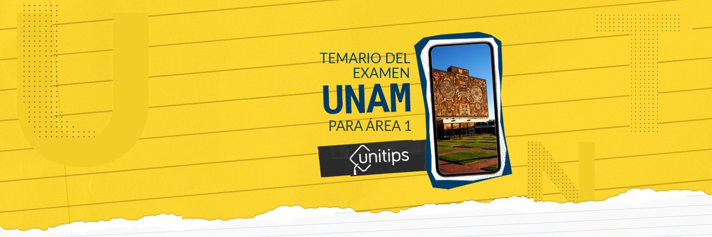 Temario del examen UNAM para área 1