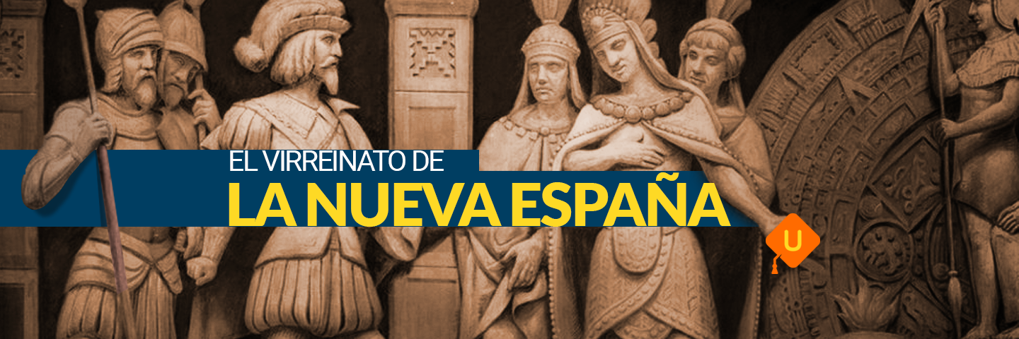 Virreinato de la Nueva España | Guía de temas COMIPEMS