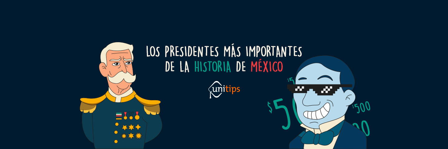 Los Presidentes más importantes de la historia de México